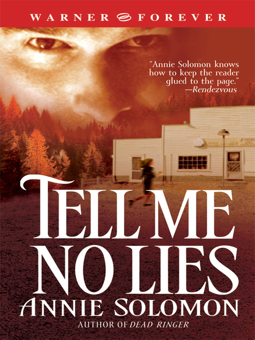 Title details for Tell Me No Lies by Annie Solomon - Available